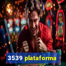 3539 plataforma